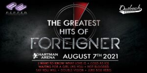 THE GREATEST HITS OF FOREIGNER @ Hartman Arena