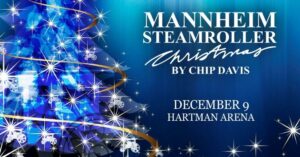 MANNHEIM STEAMROLLER CHRISTMAS @ Hartman Arena