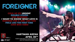 FOREIGNER @ Hartman Arena