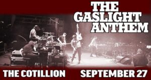 The Gaslight Anthem @ The Cotillion