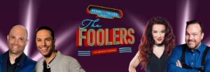 The Foolers - presented by Penn & Teller @ The Orpheum